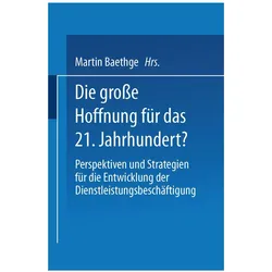 Die grosse Hoffnung für das 21. Jahrhundert?, Fachbücher von Martin Baethge