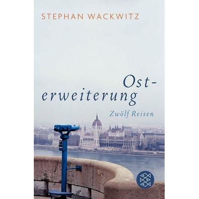 Osterweiterung, Taschenbuch von Stephan Wackwitz, Fischer Taschenbuch Verlag, 978-3-596-17459-1