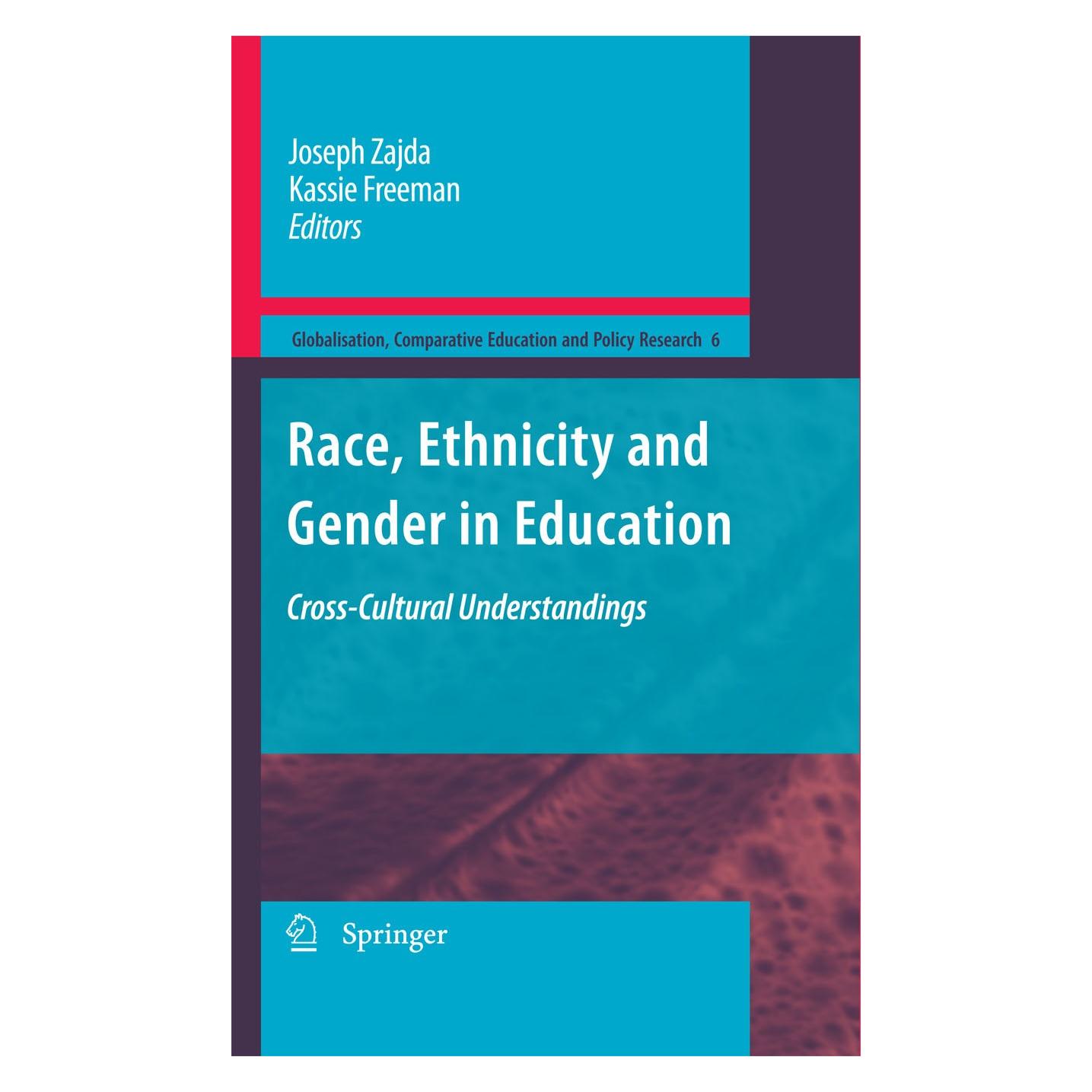 Springer Race, Ethnicity and Gender in Education (Englisch, Hardcover, Joseph Zajda, Kassie Freeman) (9781402097386)