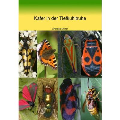 Käfer in der Tiefkühltruhe, Taschenbuch von Andreas Müller, Verlagshaus Schlosser, 978-3-96200-330-2