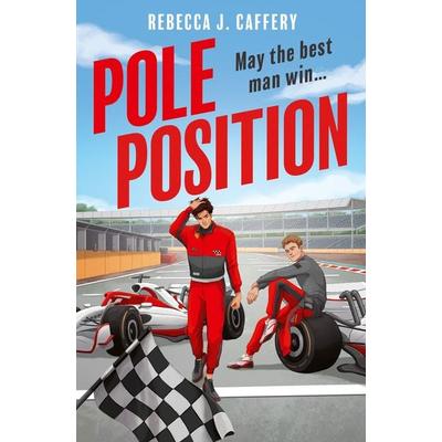 Pole Position, Taschenbuch von Rebecca J. Caffery, HarperCollins, 978-0-00-868486-0