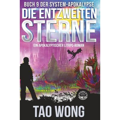 Die entzweiten Sterne, Gebundene Ausgabe von Tao Wong, Tolino Media, 978-3-7546-8900-4