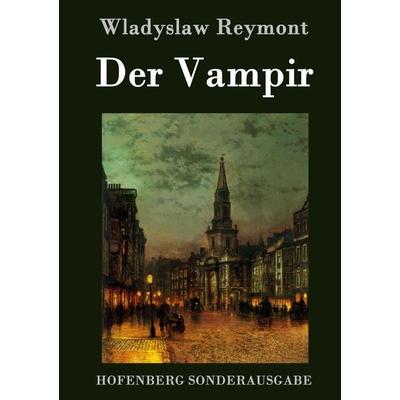 Der Vampir, Gebundene Ausgabe von Wladyslaw Reymont, Hofenberg, 978-3-8430-9032-2