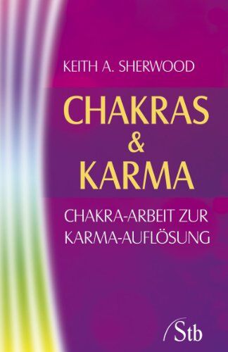 Keith A. Sherwood - Chakras & Karma - Chakra-Arbeit zur Karma-Auflösung - Preis vom 09.10.2026 07:28:09 h