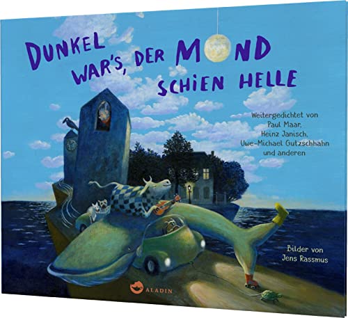 Uwe-Michael Gutzschhahn - Dunkel war's, der Mond schien helle: Das berühmte Kindergedicht weitergedichtet - Preis vom 07.10.2026 11:45:10 h