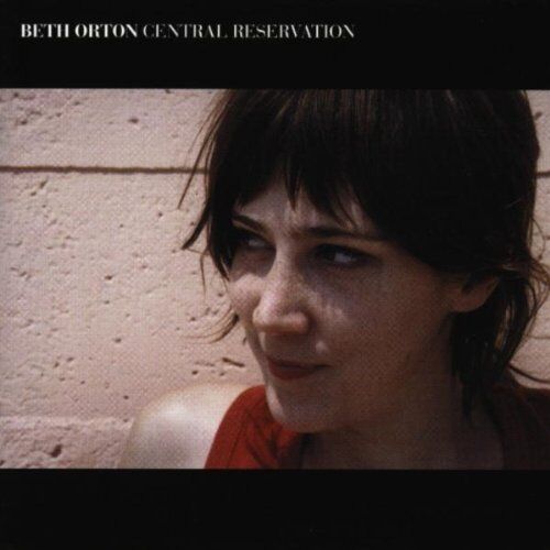 Beth Orton - Central Reservation - Preis vom 11.10.2026 03:10:56 h