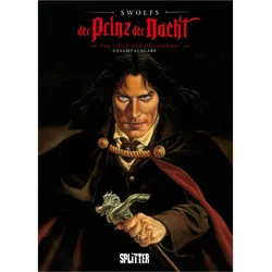Der Prinz der Nacht Gesamtausgabe (1-6), Comics + Manga von Yves Swolfs