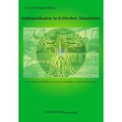 Kommunikation in kritischen Situationen, Taschenbuch von Gesine Hofinger, Verlag für Polizeiwissenschaft, 978-3-935979-24-5