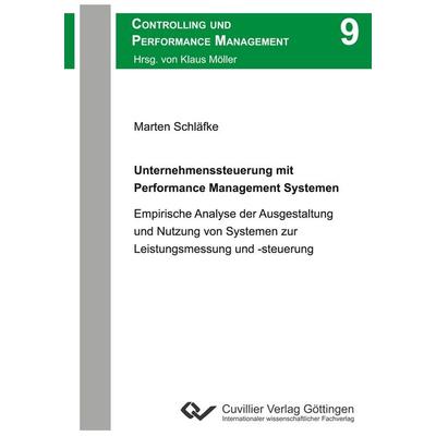 Unternehmenssteuerung mit Performance Management Systemen, Taschenbuch von Marten Schläfke, Cuvillier Verlag, 978-3-95404-279-1