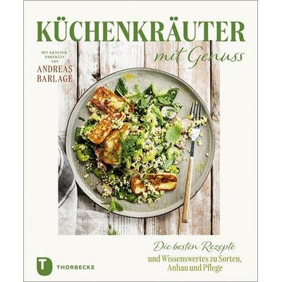 Küchenkräuter mit Genuss, Gebundene Ausgabe von , Jan Thorbecke Verlag, 978-3-7995-1563-4