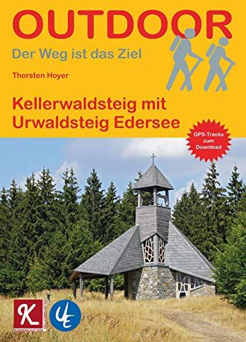 Thorsten Hoyer - Kellerwaldsteig mit Urwaldsteig Edersee (Der Weg ist das Ziel) - Preis vom 18.10.2026 15:28:09 h