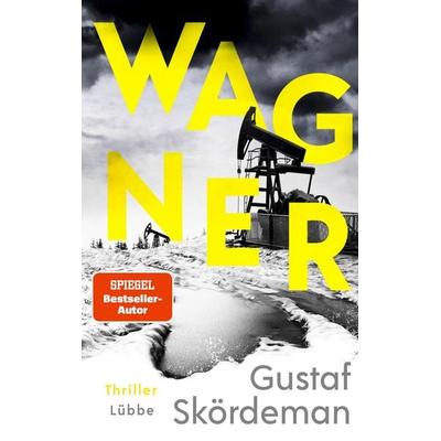 Wagner, Taschenbuch von Gustaf Skördeman, Lübbe