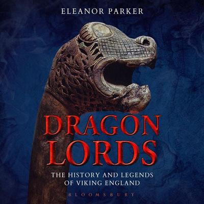 Dragon Lords - Eleanor Parker, Audio, 9781350598867
