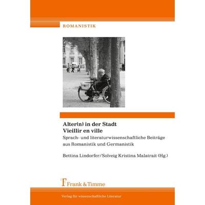 Alter(n) in der Stadt / Vieillir en ville, Taschenbuch von , Frank & Timme, 978-3-86596-410-6