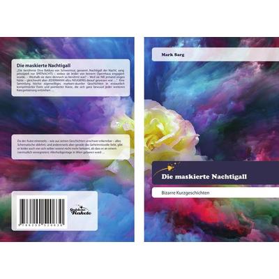 Die maskierte Nachtigall, Taschenbuch von Mark Sarg, Goldene Rakete, 978-620-0-52063-0