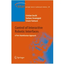 Control of Interactive Robotic Interfaces, Fachbücher von Stefano Stramigioli, Cesare Fantuzzi, Cristian Secchi