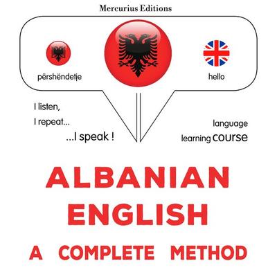 Albanian - English : a complete method - James Gardner, Audio, 9782821169968