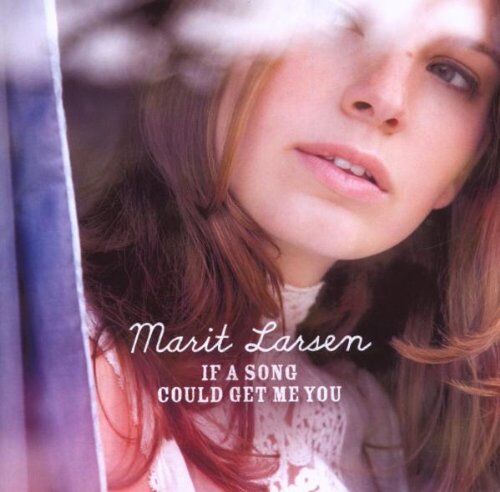 Marit Larsen - If A Song Could Get Me You - Preis vom 11.10.2026 03:10:56 h