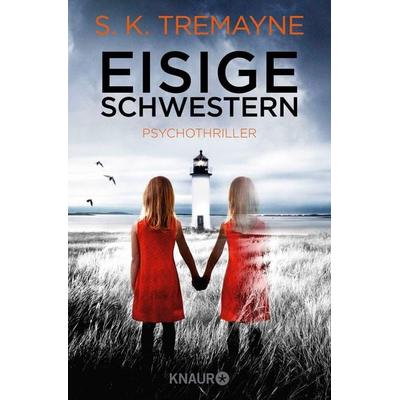 Eisige Schwestern, Taschenbuch von S. K. Tremayne, Knaur Taschenbuch, 978-3-426-52014-7