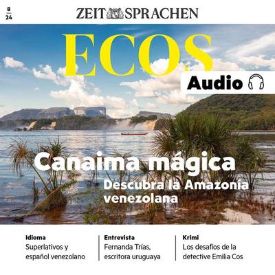 Spanisch lernen Audio – Magisches Canaima, der Nationalpark im Amazonasgebiet Venezuelas - Ignacio Rodríguez-Mancheño, Audio, 4099995522235