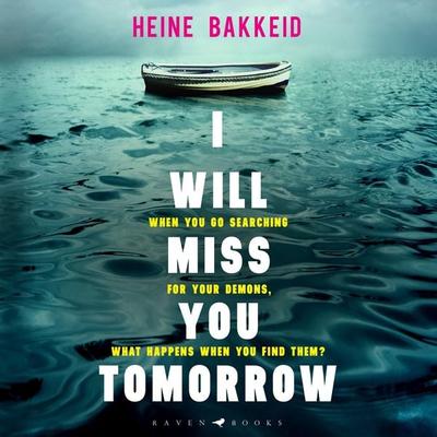 I Will Miss You Tomorrow - Heine Bakkeid, Audio, 9781526617033
