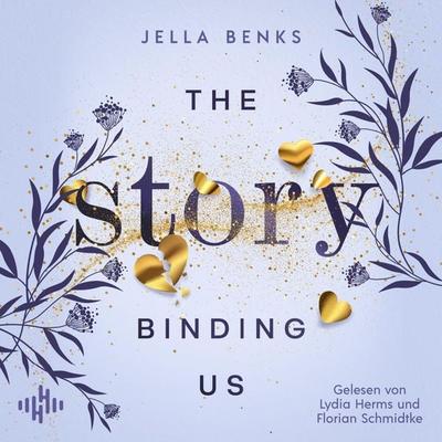 The Story Binding us (Stories-Reihe 3) - Jella Benks, Audio, 9783844940114
