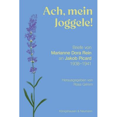 »Ach, mein Joggele!«, Taschenbuch von Marianne Dora Rein, Königshausen u. Neumann, 978-3-8260-9711-9