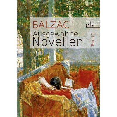 Ausgew¿te Novellen, Taschenbuch von Honor¿e Balzac, Europäischer Literaturverlag, 978-3-86267-115-1