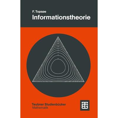Informationstheorie, Taschenbuch von F. Tops?e, Vieweg & Teubner, 978-3-519-02048-6