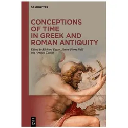 Conceptions of Time in Greek and Roman, Fachbücher von Arnaud Zucker, Richard Faure, Simon-Pierre Valli