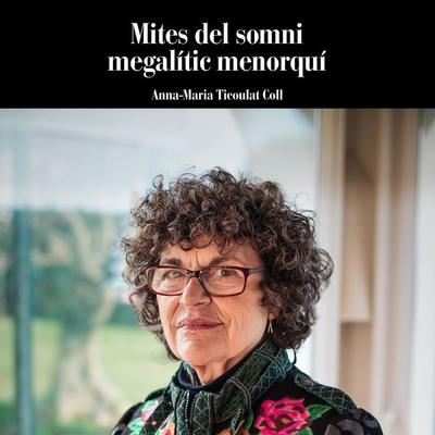Mites del Somni Megalític Menorquí - Anna-Maria Ticoulat Coll, Audio, 4250928396716