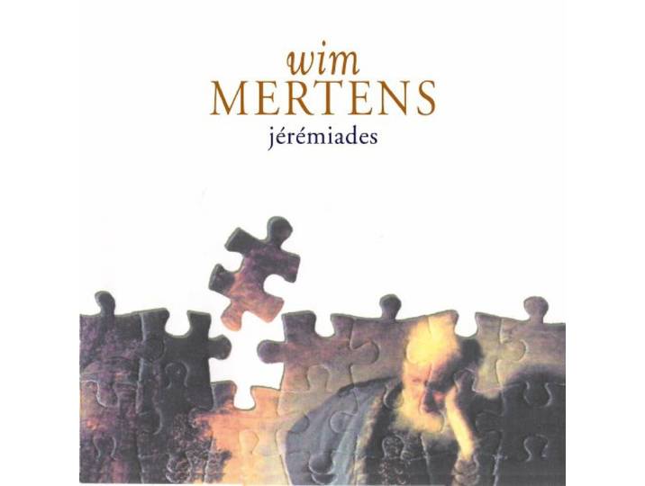 Wim Mertens - Jeremiades