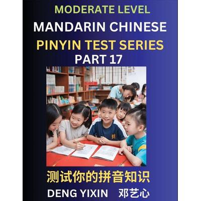 Chinese Pinyin Test Series (Part 17), Taschenbuch von Yixin Deng, PinYin Test Series