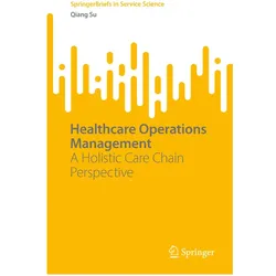 Healthcare Operations Management, Fachbücher von Qiang Su