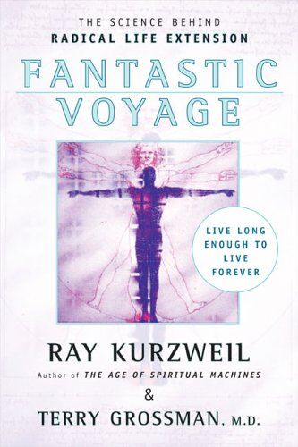 Ray Kurzweil - Fantastic Voyage: Live Long Enough to Live Forever - Preis vom 12.10.2026 11:37:12 h