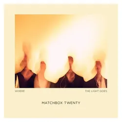 Atlantic, Schallplatten, Where The Light Goes (Matchbox Twenty)