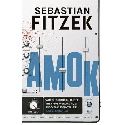 Amok, Taschenbuch von Sebastian Fitzek, Bloomsbury Academic, 978-1-83893-457-6
