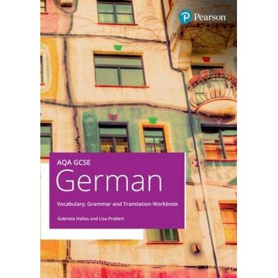 AQA GCSE German Vocabulary, Grammar and Translation Workbook, Taschenbuch von Gabriela Hallas,Lisa Probert, Pearson Studium, 978-1-292-75737-7
