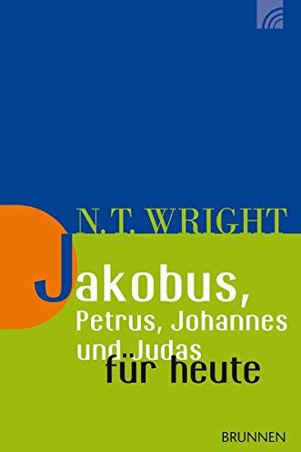 Wright, Nicholas thomas - Jakobus, Petrus, Johannes und Judas für heute (Wright, Neues Testament für heute) - Preis vom 14.10.2026 23:07:16 h