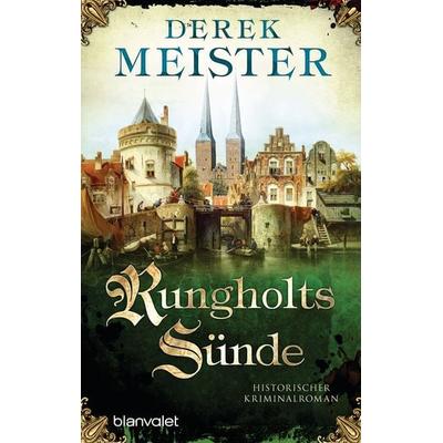 Rungholts Sünde, Taschenbuch von Derek Meister, Blanvalet