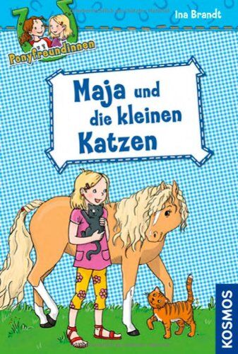 Ina Brandt - Ponyfreundinnen, 2, Maja und die kleinen Katzen - Preis vom 12.10.2026 11:37:12 h