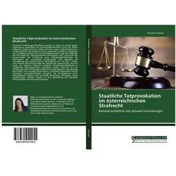 Staatliche Tatprovokation im österreichischen Strafrecht, Ratgeber von Ricarda Tomasits