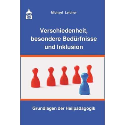 Verschiedenheit, besondere Bedürfnisse und Inklusion, Taschenbuch von Michael Leidner, Wbv Media, 978-3-8340-1481-8