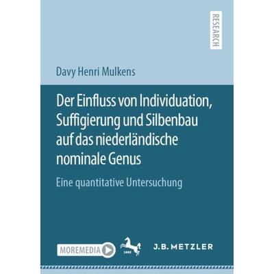 Der Einfluss von Individuation, Suffigierung und Silbenbau auf das niederländische nominale Genus, Taschenbuch von Davy Henri Mulkens, Springer