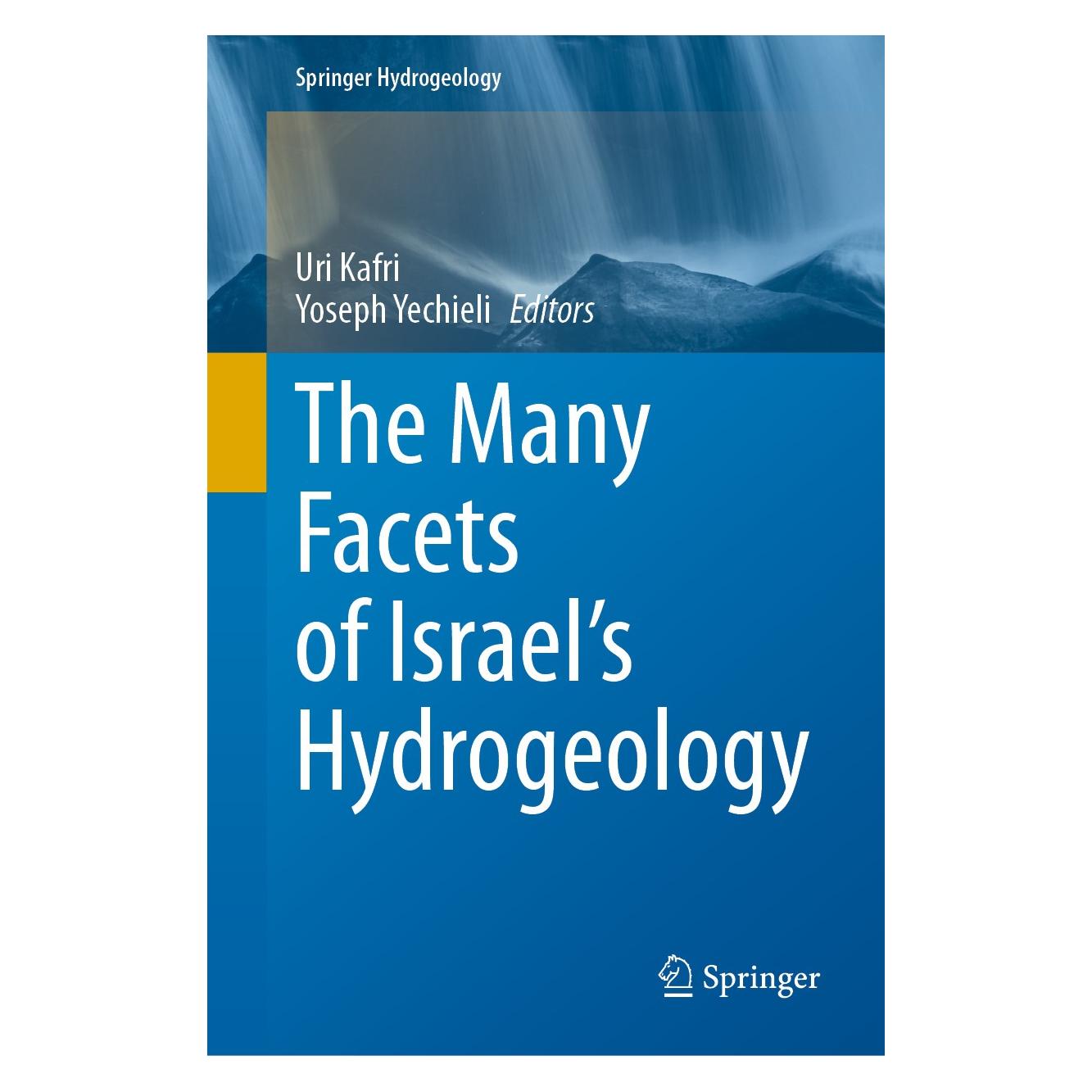 Springer The Many Facets of Israel's Hydrogeology (Englisch, Hardcover, Uri Kafri, Yoseph Yechieli) (9783030511470)