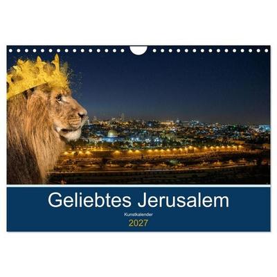 Geliebtes Jerusalem (Wandkalender 2027 DIN A4 quer), CALVENDO Monatskalender