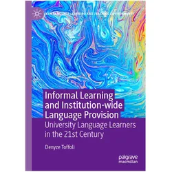 Informal Learning and Institution-wide Language Provision, Fachbücher von Denyze Toffoli