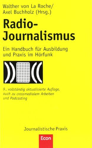 La Roche, Walther von - Radio-Journalismus: Ein Handbuch für Ausbildung und Praxis im Hörfunk - Preis vom 10.10.2026 11:48:34 h