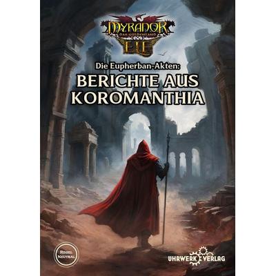 Berichte aus Koromanthia, Taschenbuch von , Uhrwerk-Verlag, 978-3-95867-333-5