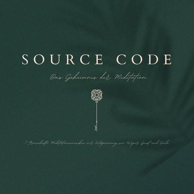 SOURCE CODE: Das Geheimnis der Meditation - Klang des Universums, Audio, 4066338467065